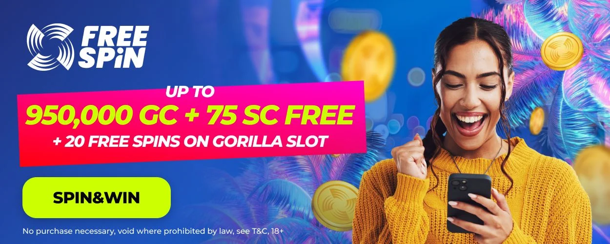 FreeSpin.com welcome offer up to 950,000 GC plus 75 SC free and 20 free spins on Gorilla Slot